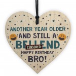 Brother Gifts Funny Novelty Wood Heart Birthday Gift From Sister