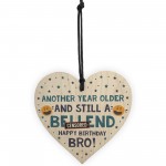 Brother Gifts Funny Novelty Wood Heart Birthday Gift From Sister