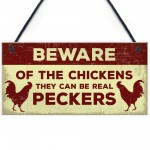 Beware Of The Chickens Sign For Gate Chicken Coop Hen House 