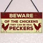 Beware Of The Chickens Sign For Gate Chicken Coop Hen House 