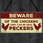 Beware Of The Chickens Sign For Gate Chicken Coop Hen House 