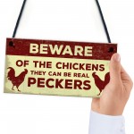 Beware Of The Chickens Sign For Gate Chicken Coop Hen House 