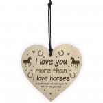 Funny Horse Sign Love You More Than Horses Wood Heart Funny Gift