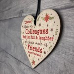 Chance Made Us Colleagues Wood Heart Plaque Xmas Friendship Gift