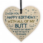 Funny Rude Birthday Gift Novelty Wood Heart Husband Boy Gift 