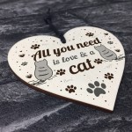 All You Need Is Love And A Cat Gift Cat Sign Hanging Heart Decor