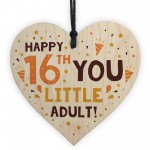 Funny 16th Birthday Card Wooden Hanging Heart Sixteenth Gift