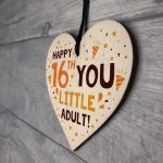 Funny 16th Birthday Card Wooden Hanging Heart Sixteenth Gift