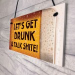 Novelty Bar Plaque LETS GET DRUNK Funny Pub Home Bar Sign