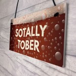 Bar And Pub Signs Novelty SOTALLY TOBER Hanging Man Cave 