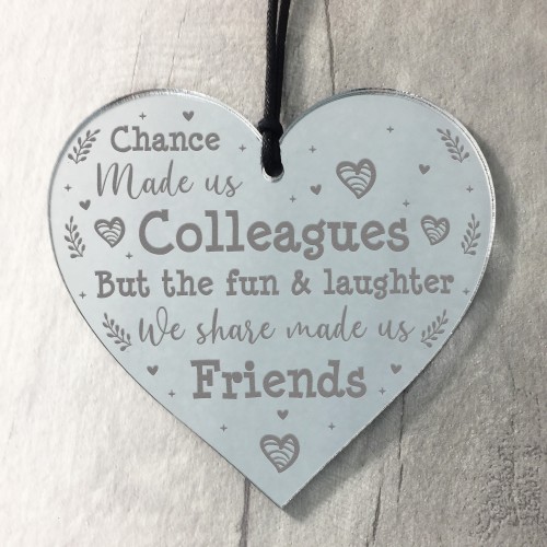 Chance Made Us Colleagues Acrylic Heart Colleague Leaving Gift