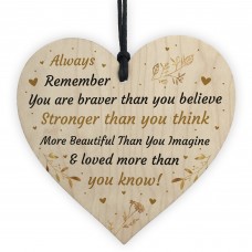 Braver Stronger Beautiful Positive Quote Sign For Best Friend