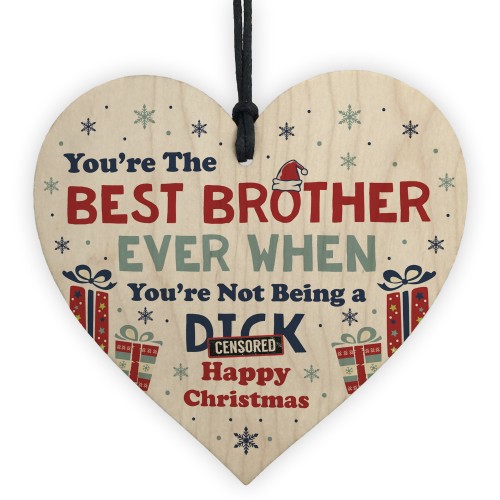 Funny Brother Christmas Gift Wooden Heart Quirky Brother Gifts