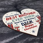 Funny Brother Christmas Gift Wooden Heart Quirky Brother Gifts