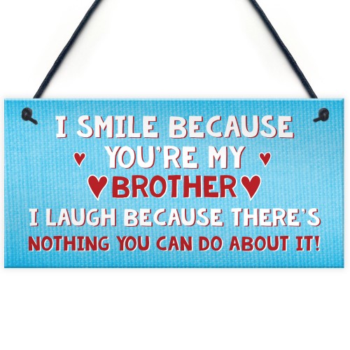 Smile Laugh Brother Novelty Best Brother Birthday Gift