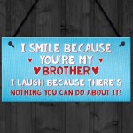 Smile Laugh Brother Novelty Best Brother Birthday Gift