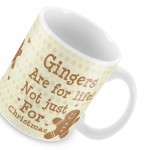 Gingers Are For Life Funny Friendship Valentines Day Gift Mug