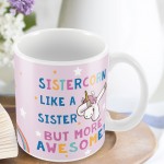 Sister Gift SISTERCORN Mug Unicorn Gift For Sister Birthday Gift