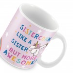 Sister Gift SISTERCORN Mug Unicorn Gift For Sister Birthday Gift