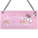 Funny Unicorn Sign Best Friend Gift For Mum Sister Auntie