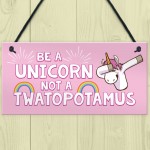Funny Unicorn Sign Best Friend Gift For Mum Sister Auntie