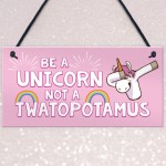 Funny Unicorn Sign Best Friend Gift For Mum Sister Auntie
