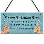 Birthday Gift For Brother Hanging Plaque Funny Brother Gift