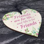 Friends Are For Life Sign Friendship Plaque Birthday Christmas
