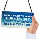 Brother Plaque Novelty Brother Gift For Birthday Christmas