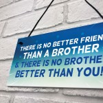 Brother Plaque Novelty Brother Gift For Birthday Christmas