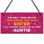 Auntie Christmas Hanging Sign Thank You Sister Gift For Birthday