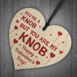 Funny Rude Valentines Day Gift For Your Boyfriend Husband Heart