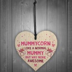 Funny Mummycorn Wood Heart Gift For Mummy Birthday From Daughter