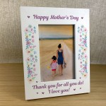 Mothers Day Gift Wooden 6x4  Frame Mum Gift From Daughter Son