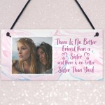 Novelty Gift For Sister Personalised Photo Sign Friendship Gift