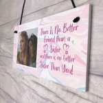 Novelty Gift For Sister Personalised Photo Sign Friendship Gift