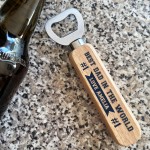 Personalised Dad Gift Wooden Bottle Opener Novelty Gift Birthday