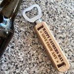 Personalised Fathers Day Gift Wooden Bottle Opener BEER Novelty