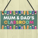 Mum and Dads Classroom Sign Hanging Plaque Home Decor Gift