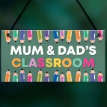 Mum and Dads Classroom Sign Hanging Plaque Home Decor Gift