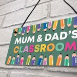 Mum and Dads Classroom Sign Hanging Plaque Home Decor Gift