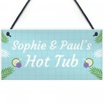 Hot Tub Personalised Sign For The Garden Novelty Hot Tub Gifts