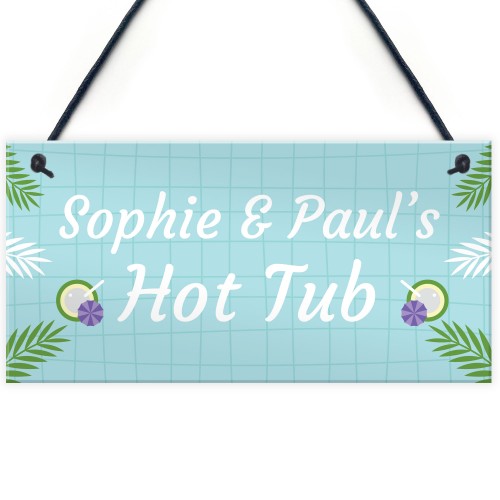 Hot Tub Personalised Sign For The Garden Novelty Hot Tub Gifts