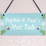 Hot Tub Personalised Sign For The Garden Novelty Hot Tub Gifts