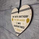 Quarantine Birthday Decoration Personalised 18th 21st 50th Gift