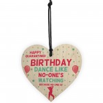 Funny Birthday Quarantine Lockdown Card Gift Wooden Heart Gift