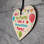 Novelty Quarantine Birthday Gifts Wooden Heart Quarantine Party 