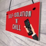 Funny Self Isolation Quarantine Sign Funny Birthday Gift Ideas