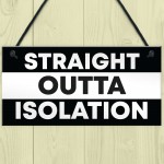 Staight Out Of Isolation Funny Quarantine Gifts Novelty Birthday