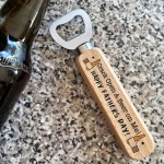 Fathers Day Gift For Dad Grandad Wooden Bottle Opener Funny Gift